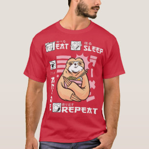 Eat Sleep Anime Repeat Sloth Japan Ramen Japanese  T-Shirt