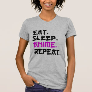 Eat Sleep Anime Repeat   T-Shirt