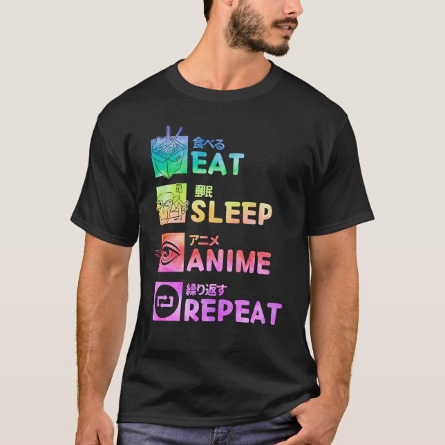 Eat Sleep Anime Repeat Tie Dye Pattern T-Shirt (Front)