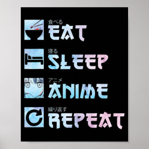 Eat Sleep Anime Repeat – Watercolor style Anime M Poster
