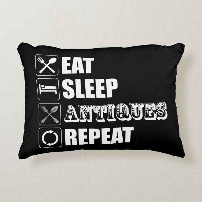 Eat. Sleep. Antiques. Repeat Decorative Cushion (Front)