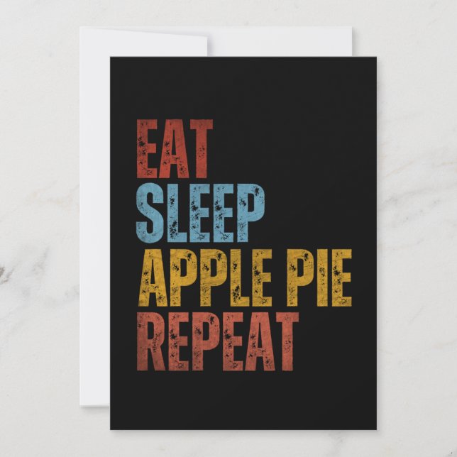 EAT SLEEP APPLE PIE REPEAT INVITATION (Front)