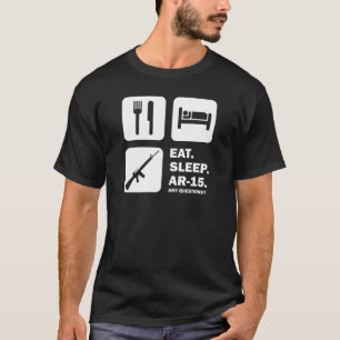 Eat Sleep AR-15 T-Shirt
