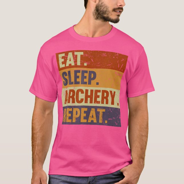 Eat Sleep Archery Repeat Funny Archer Archery T-Shirt (Front)