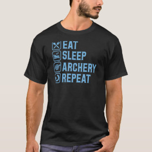 Eat Sleep Archery Repeat Simple Minimalist Archer T-Shirt
