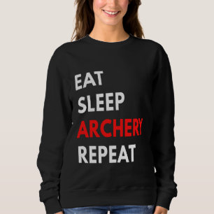 Eat Sleep Archery Repeat Sweatshirt