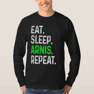 Eat Sleep Arnis Repeat  Martial Arts Combat T-Shirt