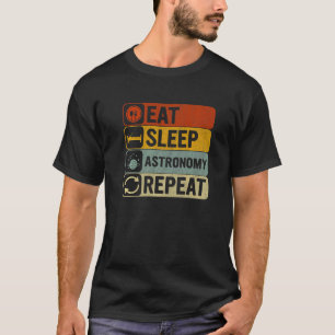 Eat Sleep Astronomy Repeat Retro 60s 70s Astronomy T-Shirt