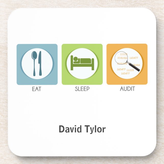 Eat Sleep Audit! Coaster (Front)
