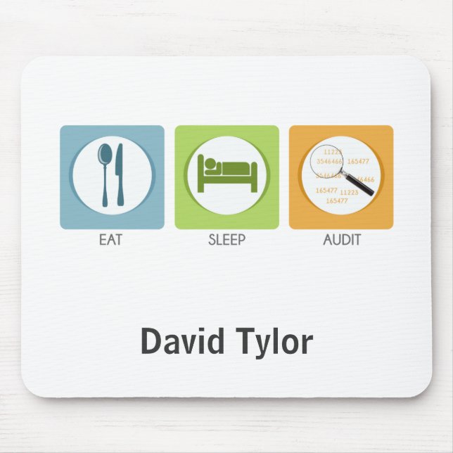 Eat Sleep Audit! Mouse Mat (Front)