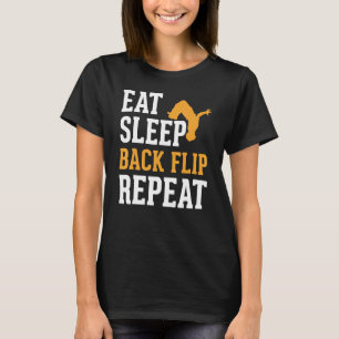 Eat Sleep Back Flip Repeat Acrobat Gymnastics T-Shirt