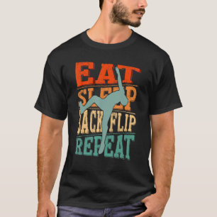 Eat Sleep Backflip Repeat Acrobat Gymnastics Gymna T-Shirt