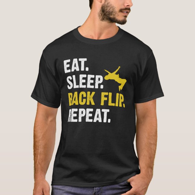Eat Sleep Backflip Repeat  Acrobatic Gymnastics Co T-Shirt (Front)