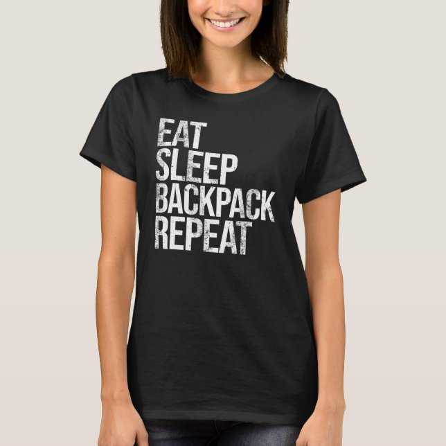 Eat Sleep Backpack Repeat T-Shirt (Front)