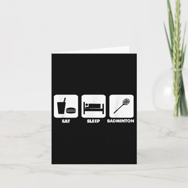 Eat Sleep Badminton  Card (Front)