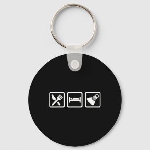 Eat Sleep Badminton Key Ring
