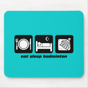 eat sleep badminton mouse mat