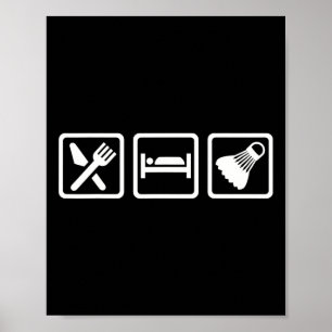 Eat Sleep Badminton Poster