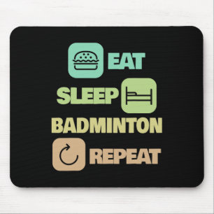 Eat Sleep Badminton Repeat - Badminton Player 1 Mouse Mat