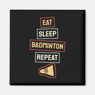 Eat Sleep Badminton Repeat Badminton Player Retro Magnet