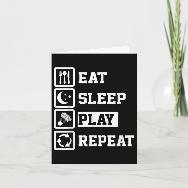 Eat Sleep Badminton Repeat Funny Badminton Player  Card (Front)