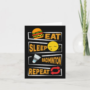 Eat Sleep Badminton Repeat Funny Badminton Players Card