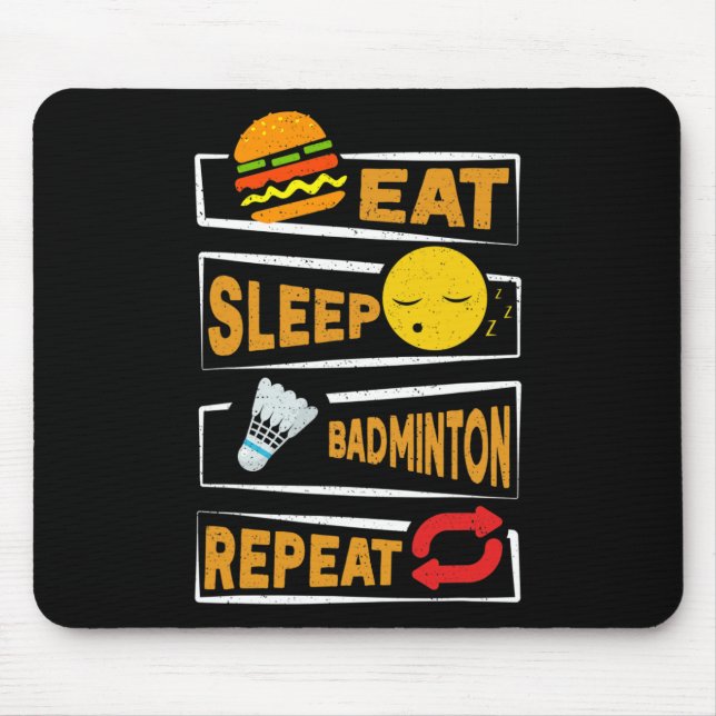 Eat Sleep Badminton Repeat Funny Badminton Players Mouse Mat (Front)