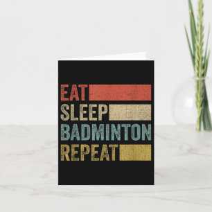 Eat Sleep Badminton Repeat Retro Funny Badminton Card