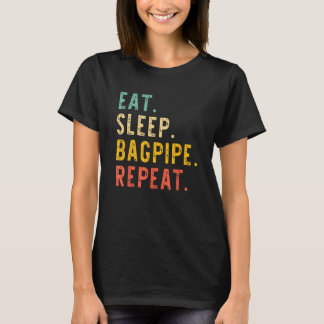 Eat Sleep Bagpipe Player Bagpiper Bagpiping Retro  T-Shirt