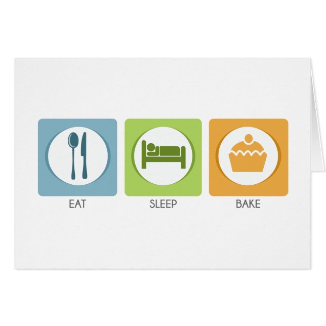 Eat Sleep Bake! (Front Horizontal)