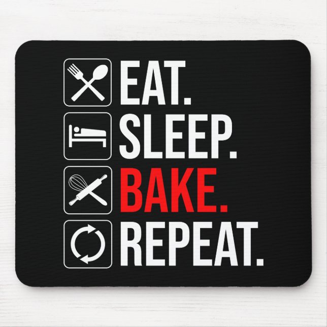 Eat. Sleep. Bake. Repeat Mouse Mat (Front)