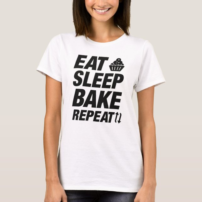 Eat Sleep Bake Repeat T-Shirt (Front)