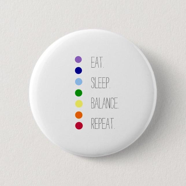 Eat Sleep Balance Simple Chakra Design  6 Cm Round Badge (Front)