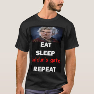 eat sleep baldurs gate repeat T-Shirt