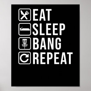 Eat Sleep Bang Repeat Disc Golf Golfer Frisbee Poster