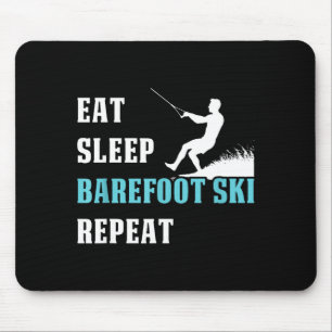 Eat sleep barefoot ski repeat skier hobby saying mouse mat