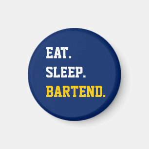 Eat Sleep Bartend Magnet