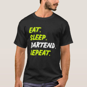 Eat Sleep Bartend Repeat Funny Bartender Cocktail T-Shirt