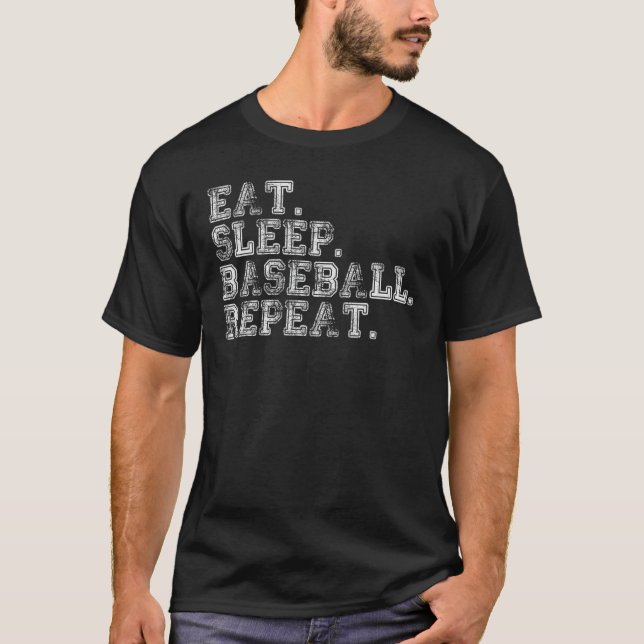Eat Sleep Baseball Repeat Baseball Player  Basebal T-Shirt (Front)