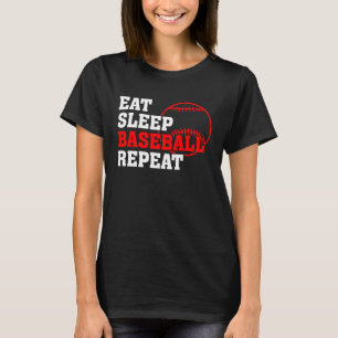 Eat Sleep Baseball Repeat Baseball Player Basebal T-Shirt