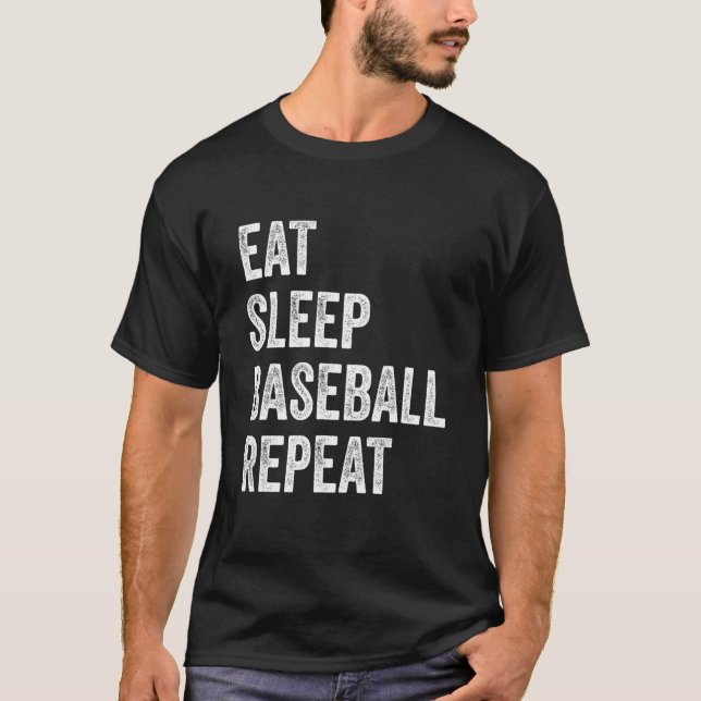 Eat Sleep Baseball Repeat Baseball Player  Basebal T-Shirt (Front)