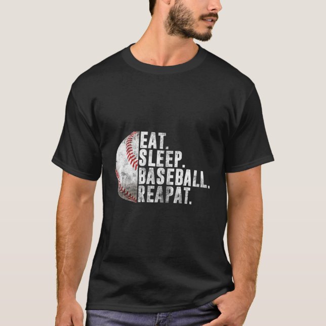 Eat Sleep Baseball Repeat Baseball Player Baseball T-Shirt (Front)
