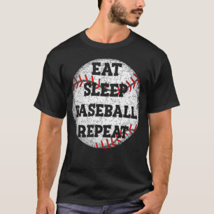 Eat Sleep Baseball Repeat Baseball Player Dad Coac T-Shirt