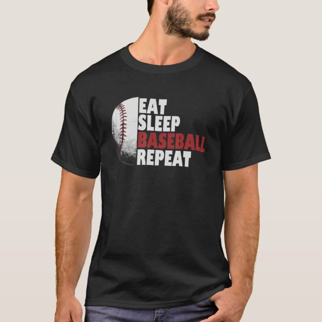 Eat Sleep Baseball Repeat Baseball Player Funny Ba T-Shirt (Front)