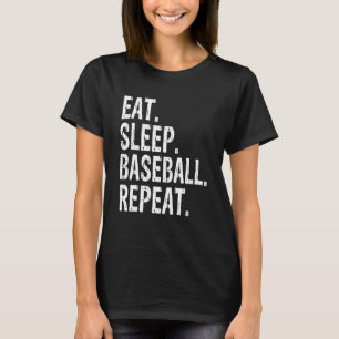 Eat Sleep Baseball Repeat Baseball T-Shirt