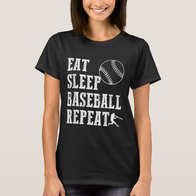 Eat Sleep Baseball Repeat Batter Life Srts Hustle  T-Shirt (Front)
