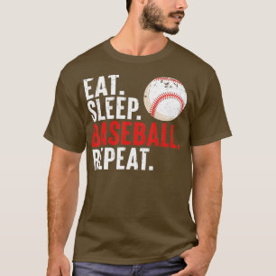 Eat Sleep Baseball Repeat Funny Baseball Lover Spo T-Shirt