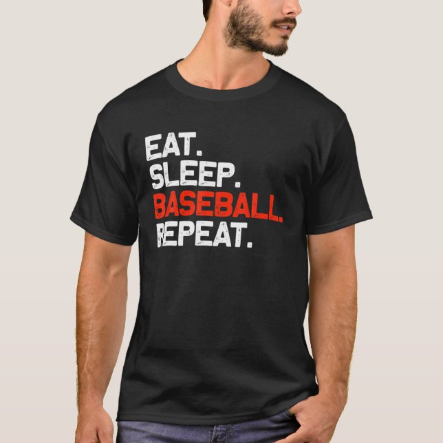 Eat Sleep Baseball Repeat Funny Baseball Player T-Shirt (Front)