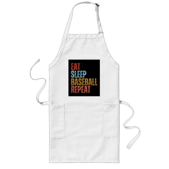 EAT SLEEP BASEBALL REPEAT LONG APRON (Front)