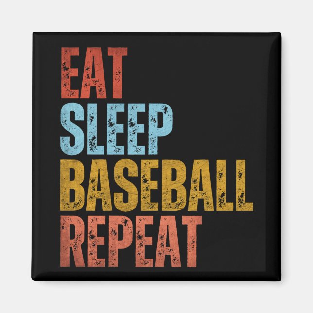 EAT SLEEP BASEBALL REPEAT MAGNET (Front)